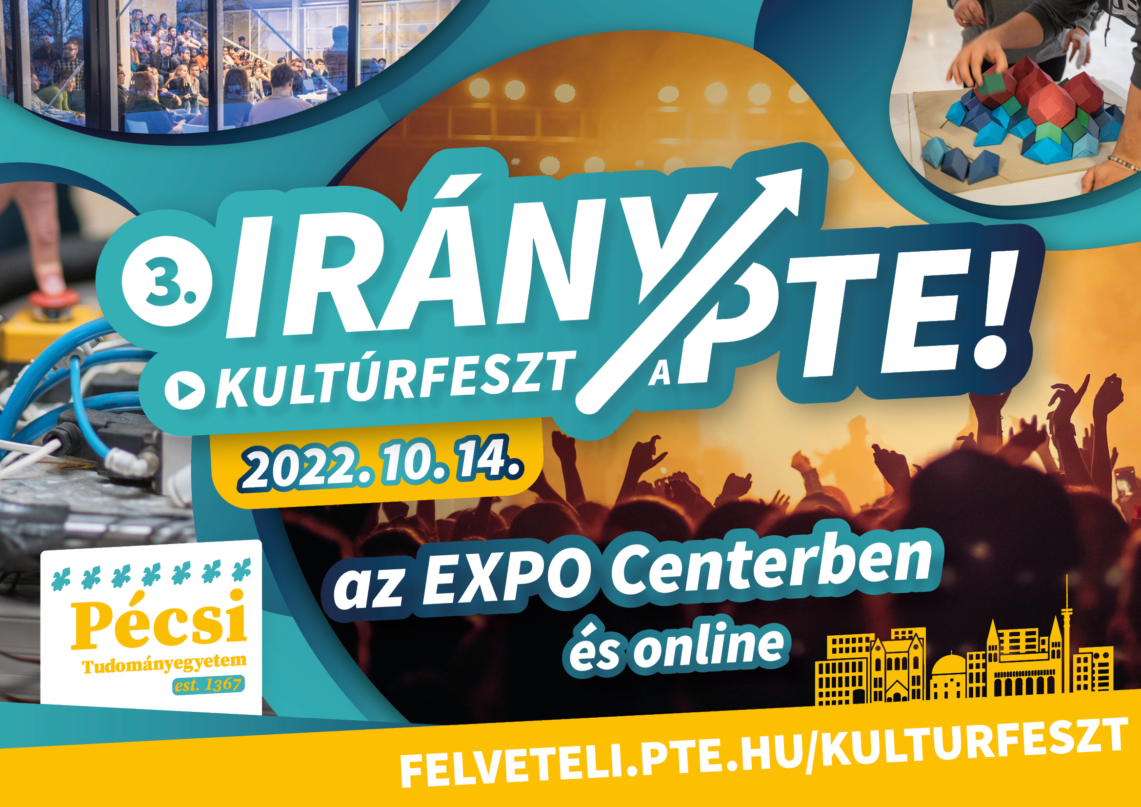 3. Irány a PTE! Kultúrfeszt