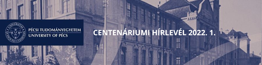 Centenáriumi hírlevél 2022/1.