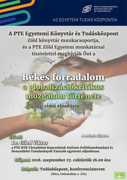 Békés forradalom a globalizációkritikus mozgalom története előadás