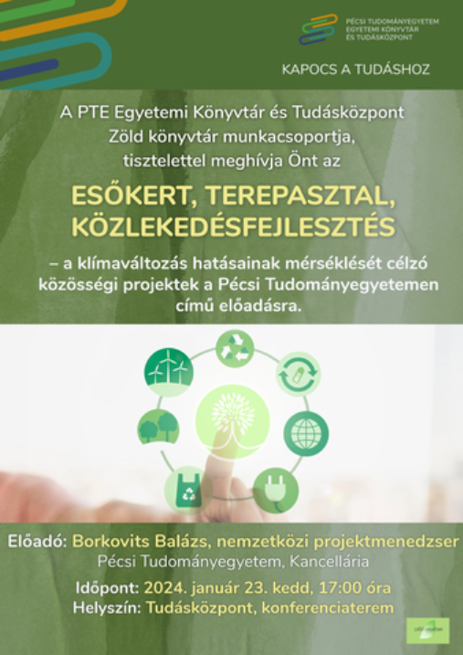 Esőkert, terepasztal, közlekedésfejlesztés – a klímaváltozás hatásainak mérséklését célzó közösségi projektek a PTE-n