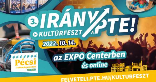 3. Irány a PTE! Kultúrfeszt